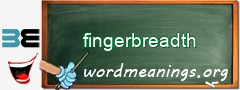 WordMeaning blackboard for fingerbreadth